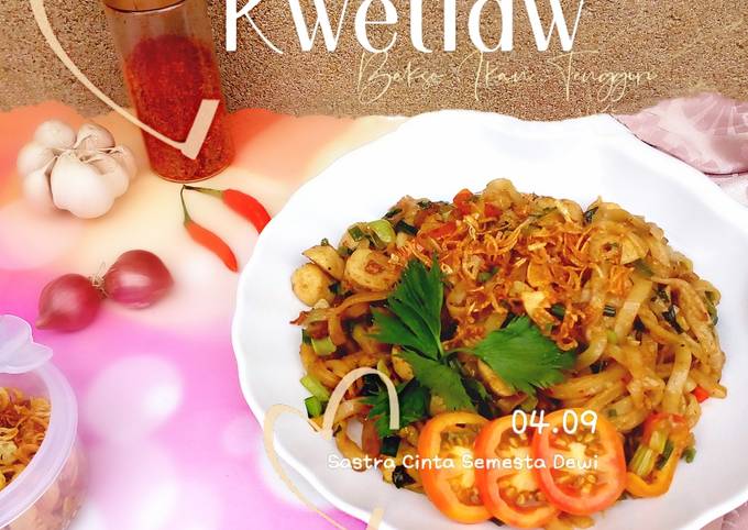 Resep Kwetiaw goreng Bakso Ikan Tenggiri Anti Gagal