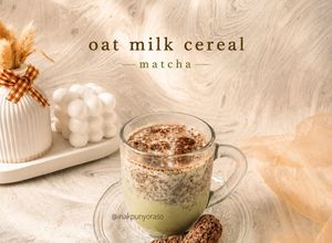 Foto resep Oat Milk Cereal Matcha (Menu Sarapan SatSet) 5 Menit