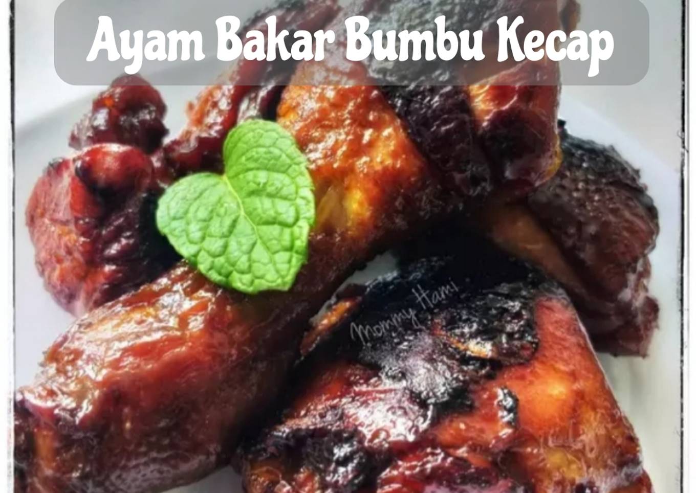 Ayam Bakar Bumbu Kecap