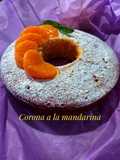 Corona a la mandarina / Ciambella alla mandarina
