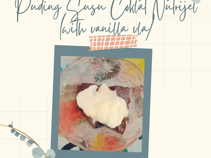 Cara Gampang Membuat Resep Puding Susu Coklat Nutrijel (with v vanilla vla) yang Menggugah Selera Anti Ribet, Mantap