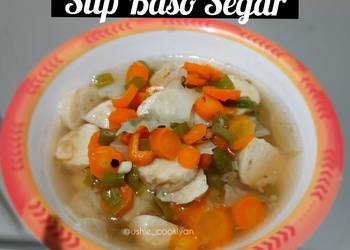 Resep Mudah Sup Baso Segar Mantul Banget