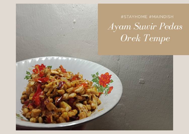 !DICOBA Resep Ayam Suwir Pedas Orek Tempe masakan rumahan simple