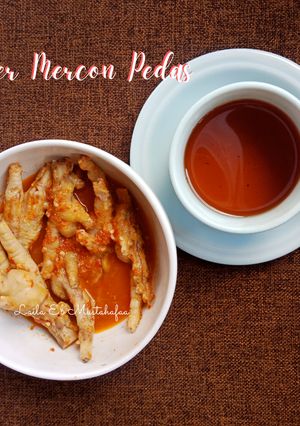 Foto resep Ceker Mercon Pedas, Tips ceker supaya tidak anyir dan empuk