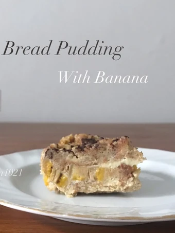 Cara Gampang Membuat Resep Bread Pudding with Banana yang Menggugah Selera Anti Ribet, Lezat