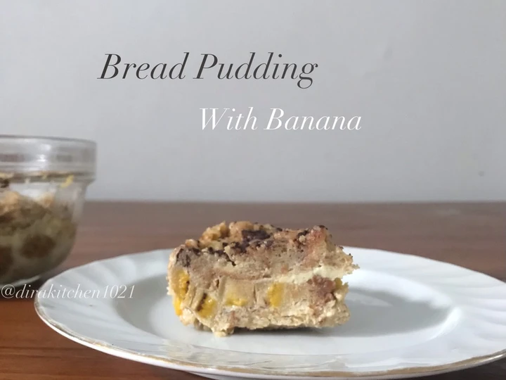 Langkah Gampang Menyiapkan Resep Bread Pudding with Banana yang Uenak Anti Ribet, Bisa Manjain Lidah