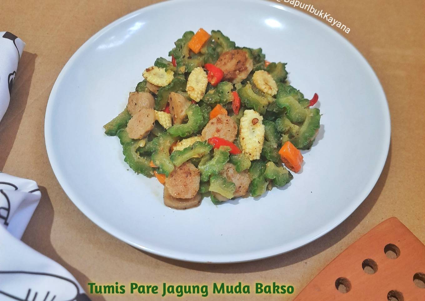 805. Tumis Pare Jagung Muda Bakso