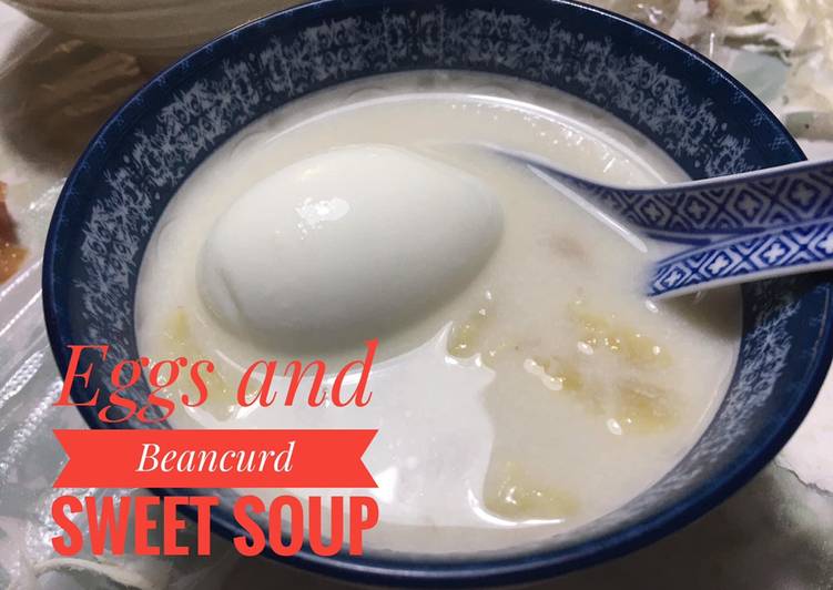 Resep Eggs and Beancurd Sweet Soup Enak Banget
