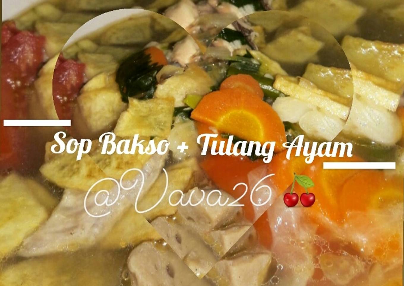 Sop Bakso + Tulang Ayam