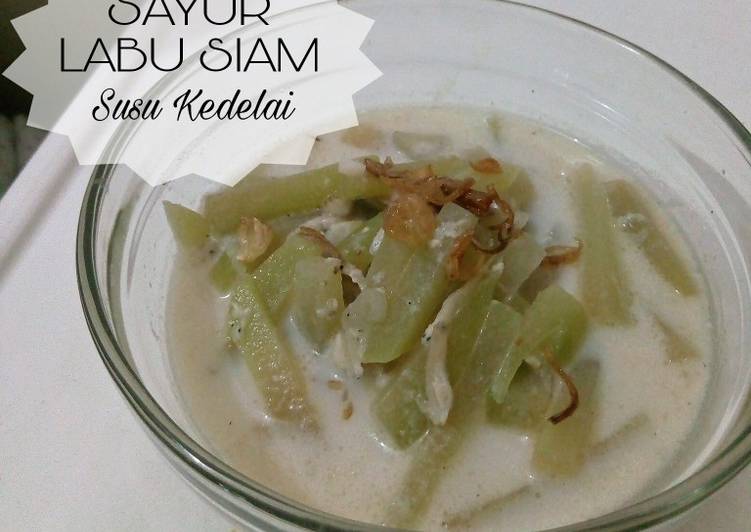 Resep Sayur Labu Siam Susu Kedelai oleh Maulviani Resep Sayur Labu Siam Susu Kedelai oleh Maulviani