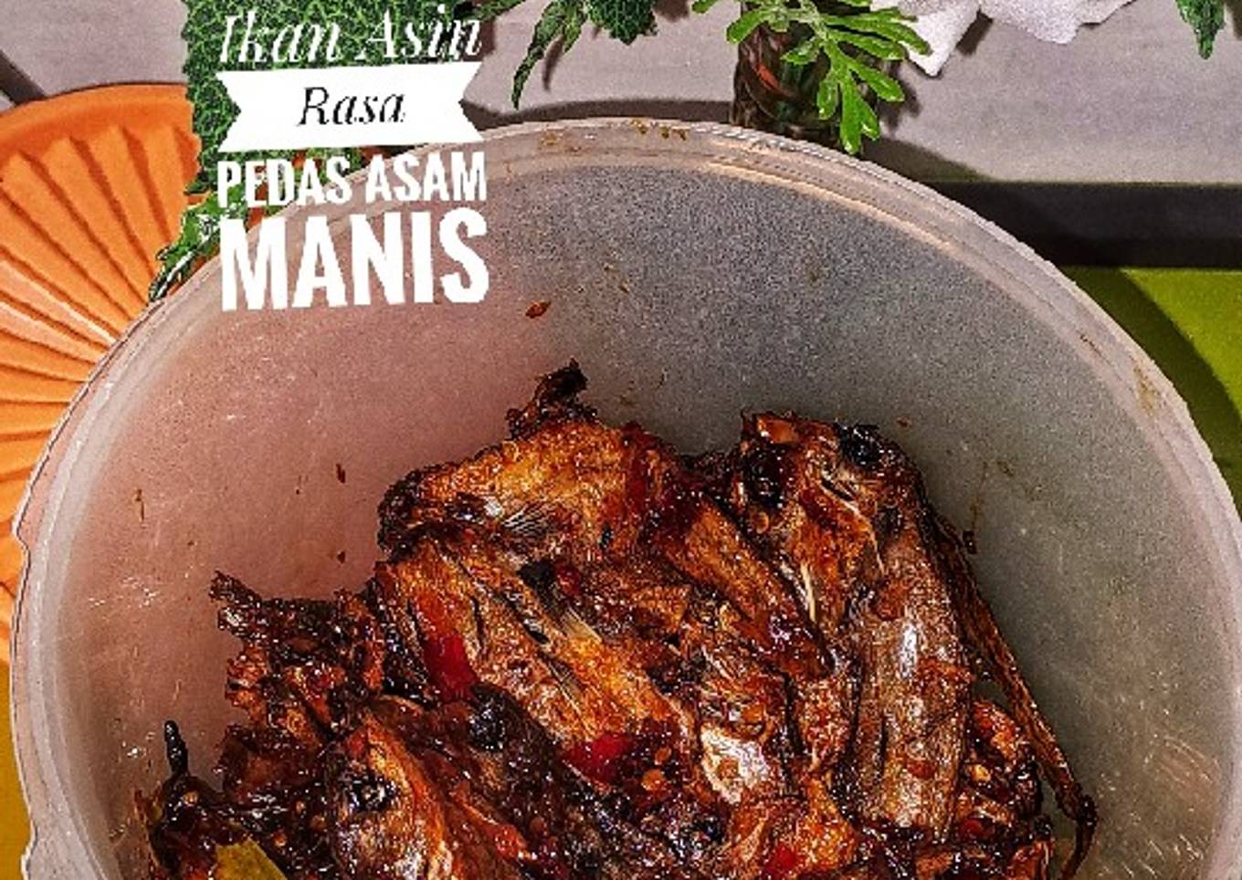 Ikan Asin Rasa Pedas Asam Manis