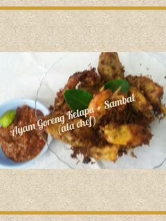 Foto resep Ayam Goreng Kelapa + Sambal (ala chef)