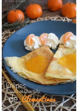 Une photo de Crêpes coulis et chantilly de clémentines