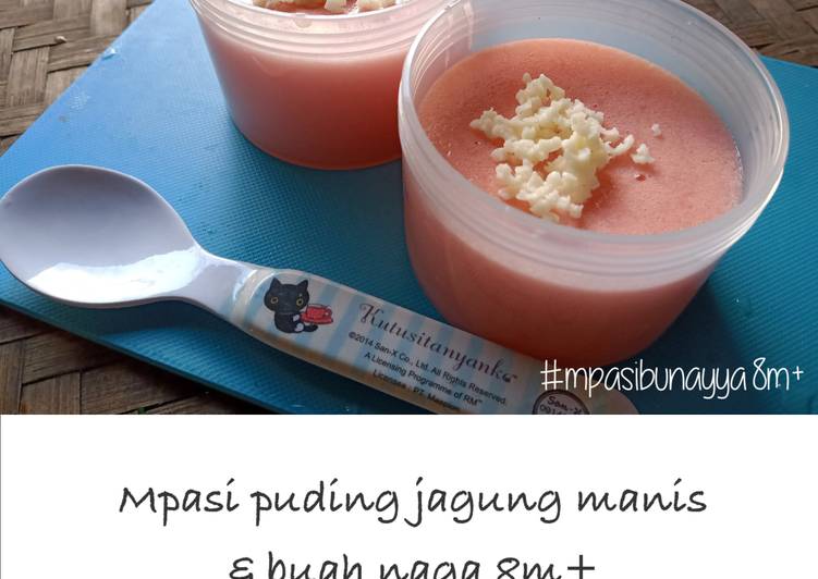 MPASI puding jagung manis & buah naga