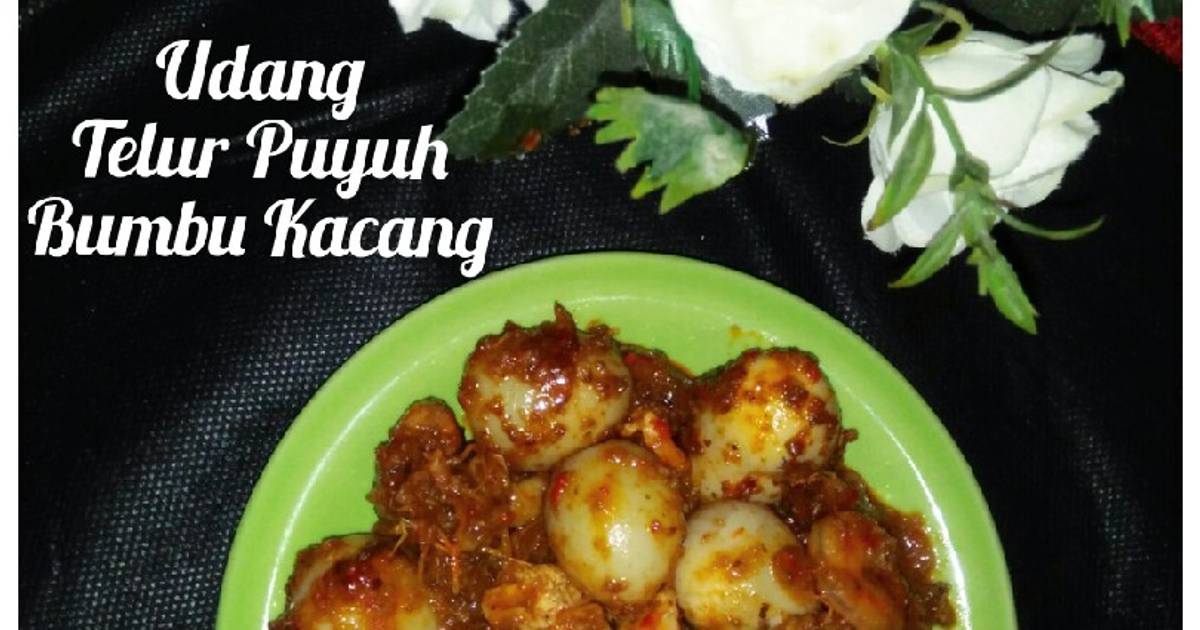 Resep Olahan Seafood~udang Telur Puyuh Bumbu Kacang Oleh Anisatur Rofi