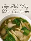 Sup Pak Choy Dan Cendawan