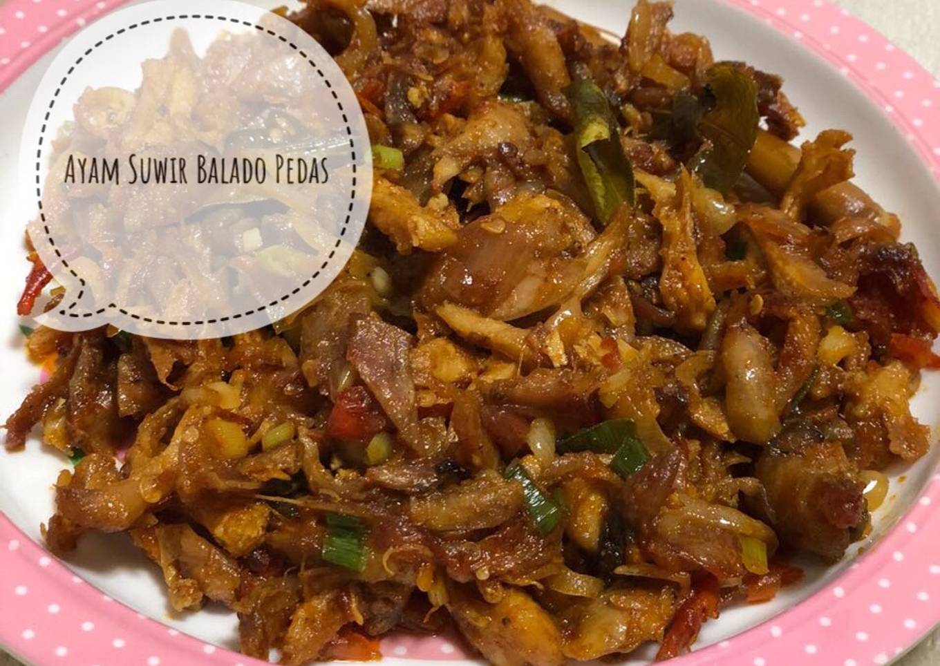 Ayam Suwir Balado Pedas