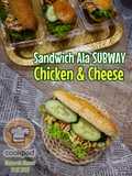 Chicken & Cheese Sandwich Ala Subway