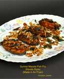 Surmai Masala Fish Fry (Kerala Style) (Made in Air Fryer)