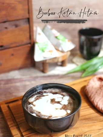 Cara Gampang Menyiapkan Resep Bubur Ketan Hitam yang  Bikin Ketagihan Anti Ribet, Mantap Sekali
