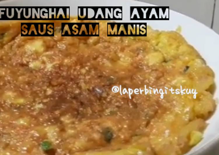 Resep Fuyunghai udang ayam saus asam manis Anti Gagal
