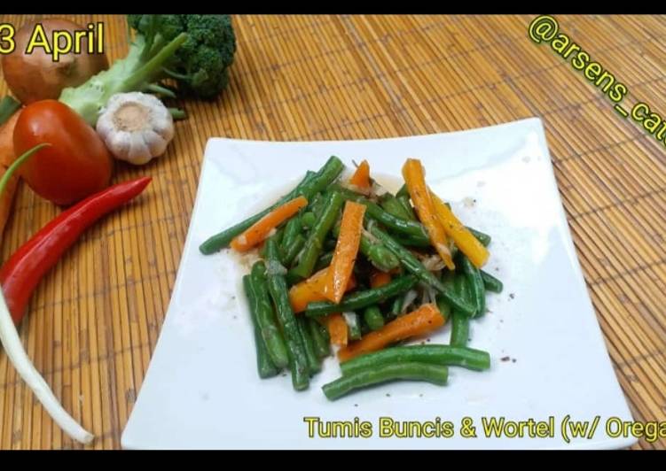 Tumis buncis wortel with oregano