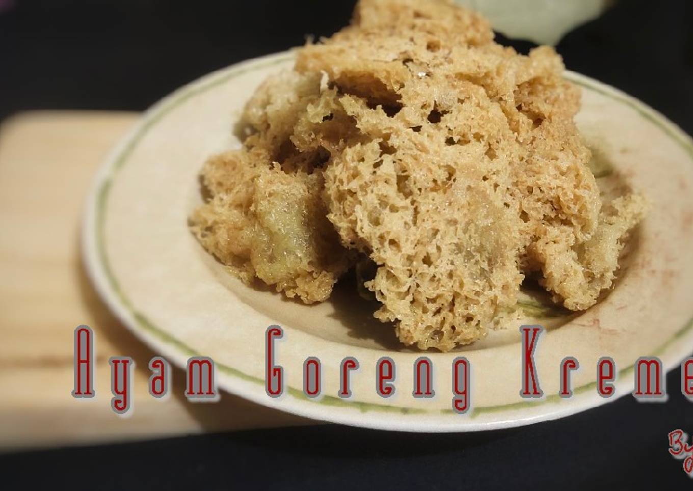 Ayam Goreng Kremes #Week39