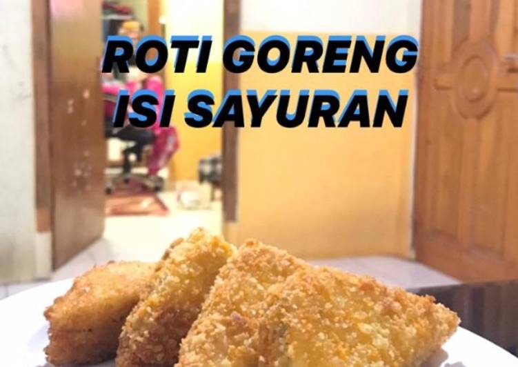 Cara Gampang Membuat Roti tawar goreng isi sayuran, Enak