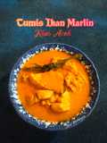 Tumis Ikan Marlin Khas Aceh