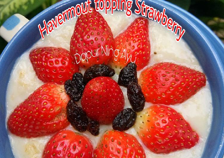 Resep Unik 78. Havermout topping Strawberry Nikmat Lezat