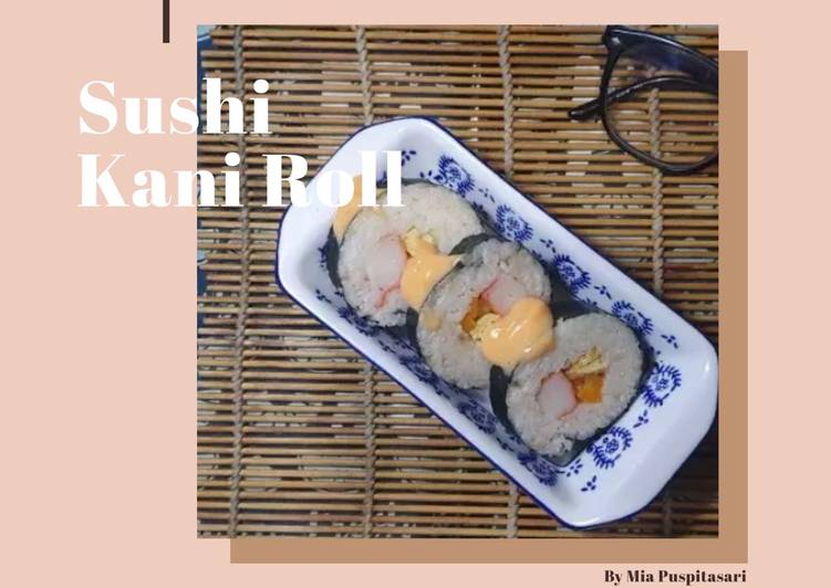 Cara Membuat Kani Sushi Roll Yang Nikmat
