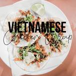 Fitness Recipe: Vietnamese Cuisine and Chicken Wrap [ONLY 20 MINUTES]