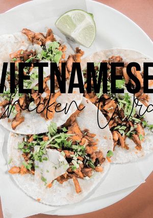 A picture of Fitness Recipe: Vietnamese Cuisine and Chicken Wrap [ONLY 20 MINUTES].