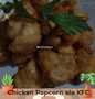 Langkah Mudah untuk Membuat Resep Chicken Pop Corn ala KFC yang Bisa Manjain Lidah Anti Ribet, Mantap