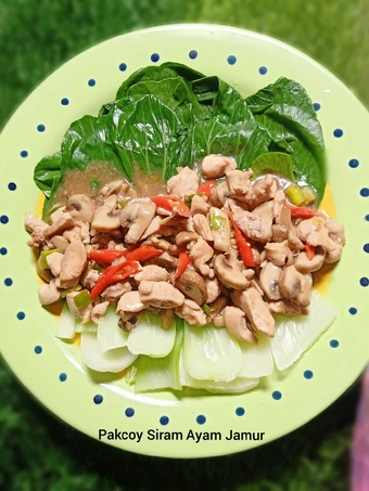 Easy Steps to Make Recipes Pakcoy Siram Ayam Jamur the Delicious Really Delicious.