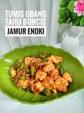 Tumis udang tahu buncis jamur enoki