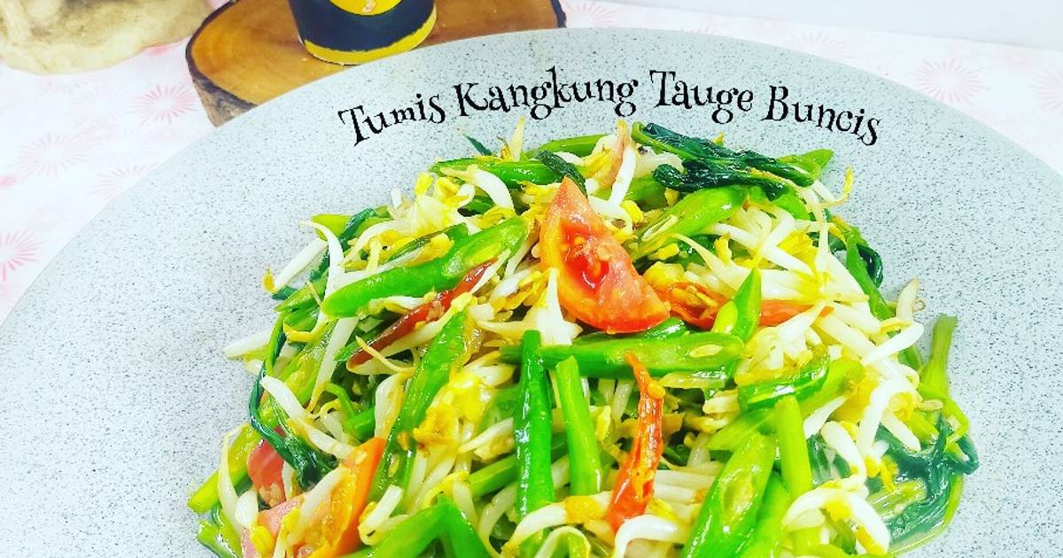 Resep Tumis Kangkung Tauge Buncis Oleh Chiensyn Kuliner Cookpad