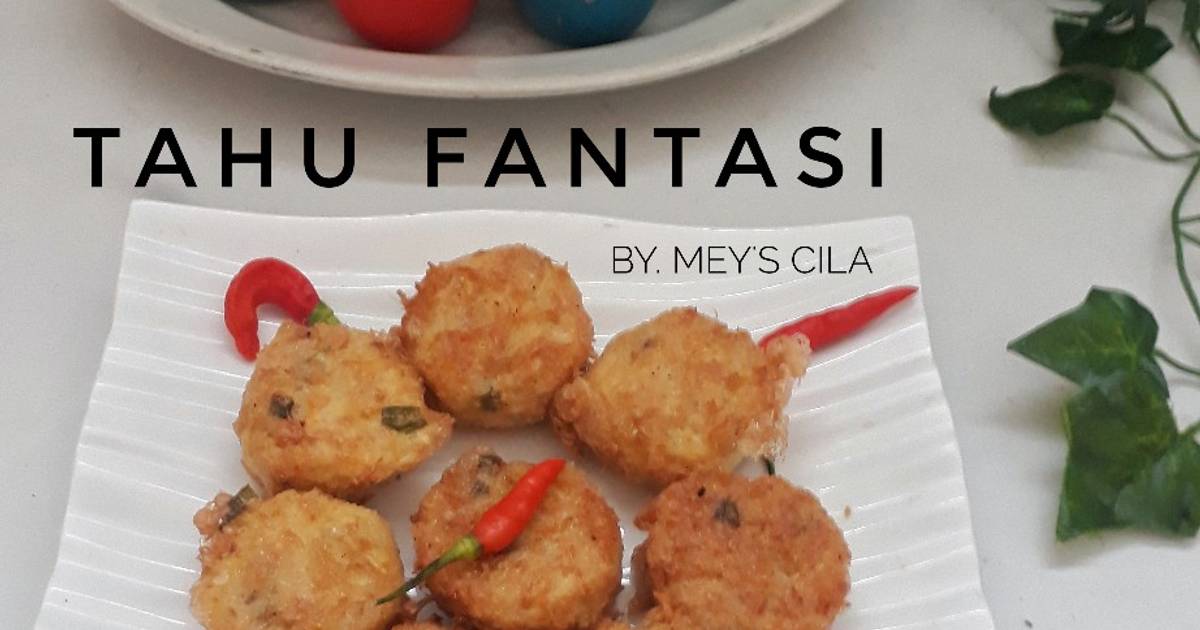 Resep Tahu Fantasi Oleh Meys Cila Cookpad