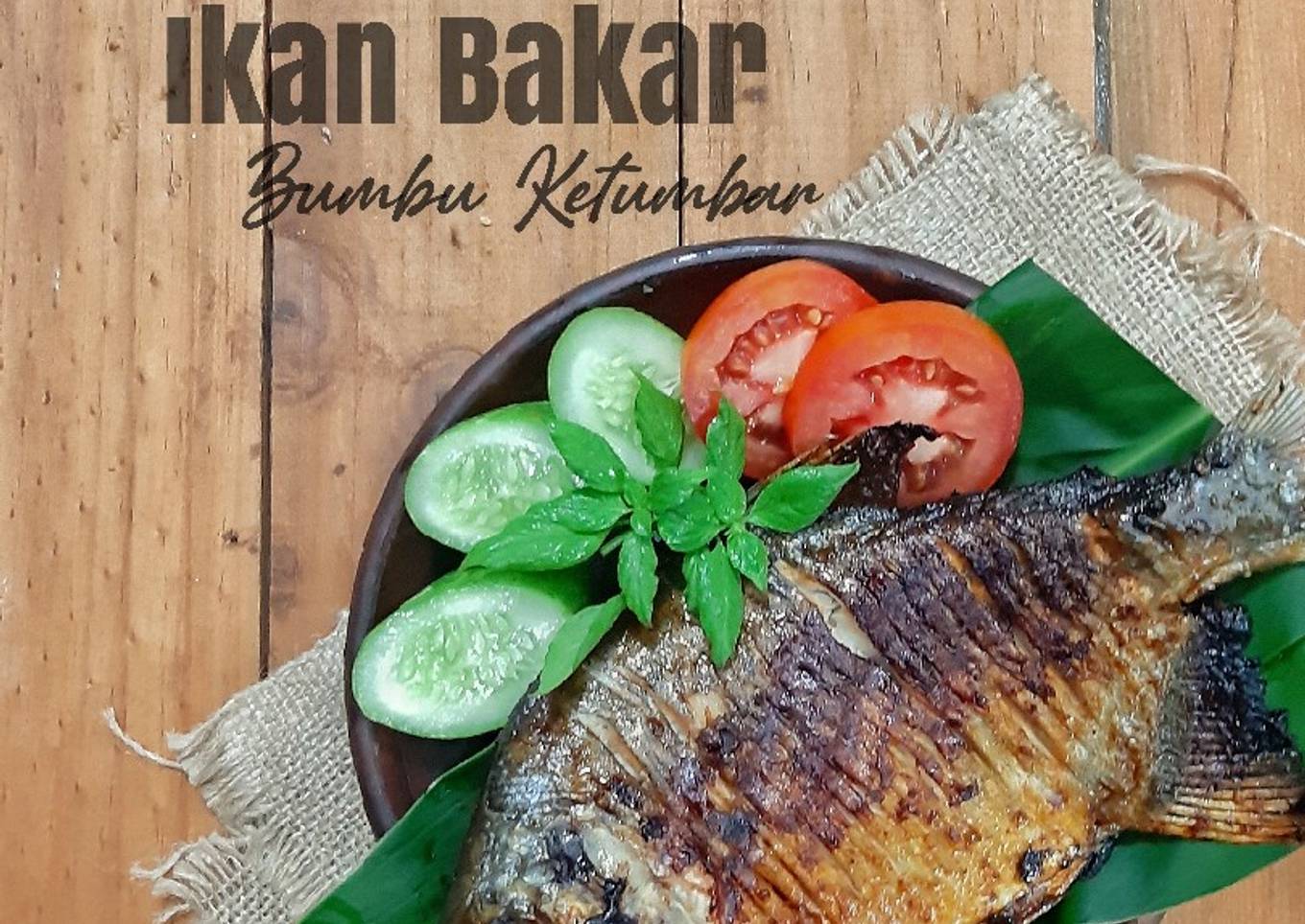 Langkah Mudah untuk Menyiapkan Ikan Bakar Bumbu Ketumbar Anti Gagal