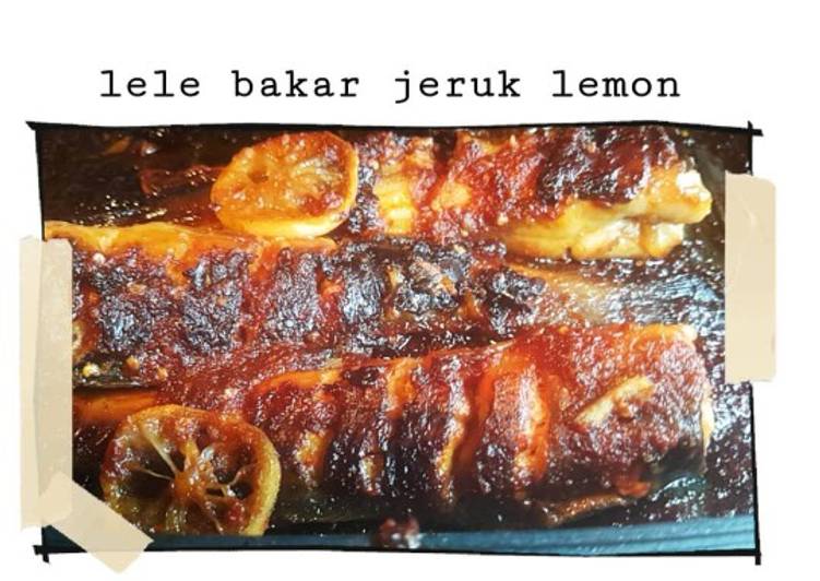 Cara Gampang Menyiapkan Lele Bakar Jeruk Lemon with Happy Call Lovers yang Bisa Manjain Lidah