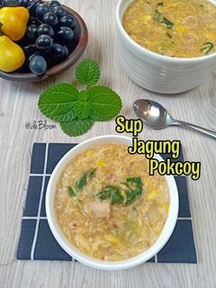 Foto resep 960. Sup Jagung Pokcoy, Praktis, Enak & Bergizi 👍😋