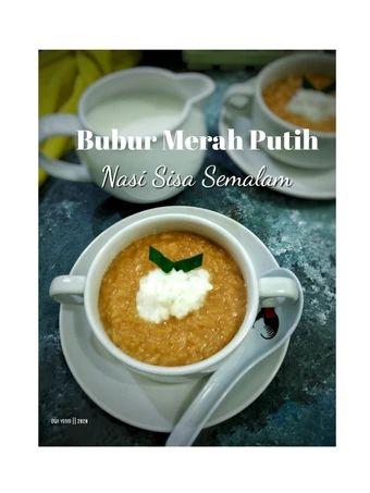 Cara Gampang Membuat Resep 123. BUBUR MERAH PUTIH yang Menggugah Selera Anti Ribet, Bisa Manjain Lidah