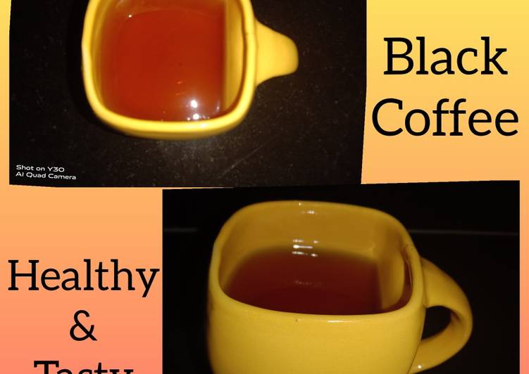 Recipe of Ultimate Black Coffee