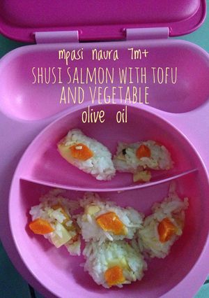 Foto resep Mpasi naura shusi salmon with tofu and vegetable olive oil
