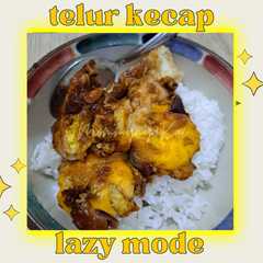 รูปของ 013 ♡Telur Kecap Lazy Mode♡