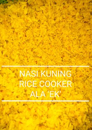 Foto resep Nasi Kuning Rice Cooker Ala 'EK'
