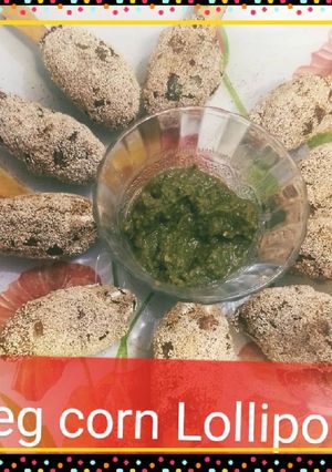 A picture of Crispy and Crunchy veg corn Lollipops.