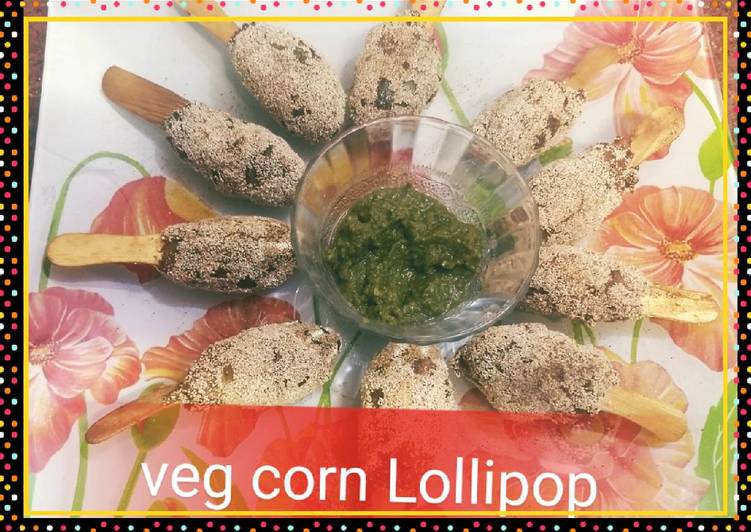 Simple Way to Prepare Perfect Crispy and Crunchy veg corn Lollipops