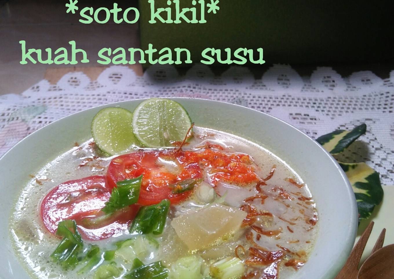 *soto kikil kuah santan susu*