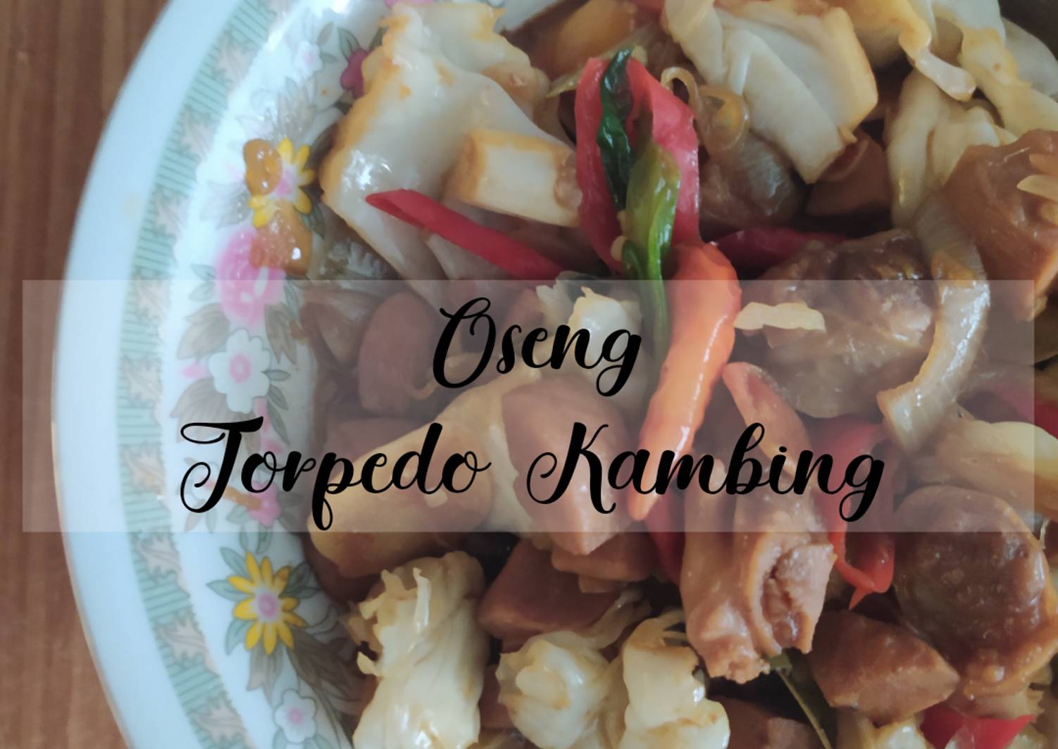 Resep Oseng Torpedo Kambing oleh Hananul Cookpad Resep Oseng Torpedo Kambing oleh Hananul Cookpad